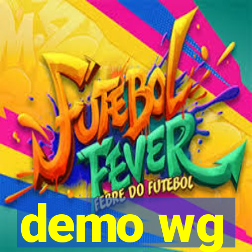 demo wg